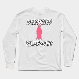 Deranged Easter Bunny - A Christmas Story Design Long Sleeve T-Shirt